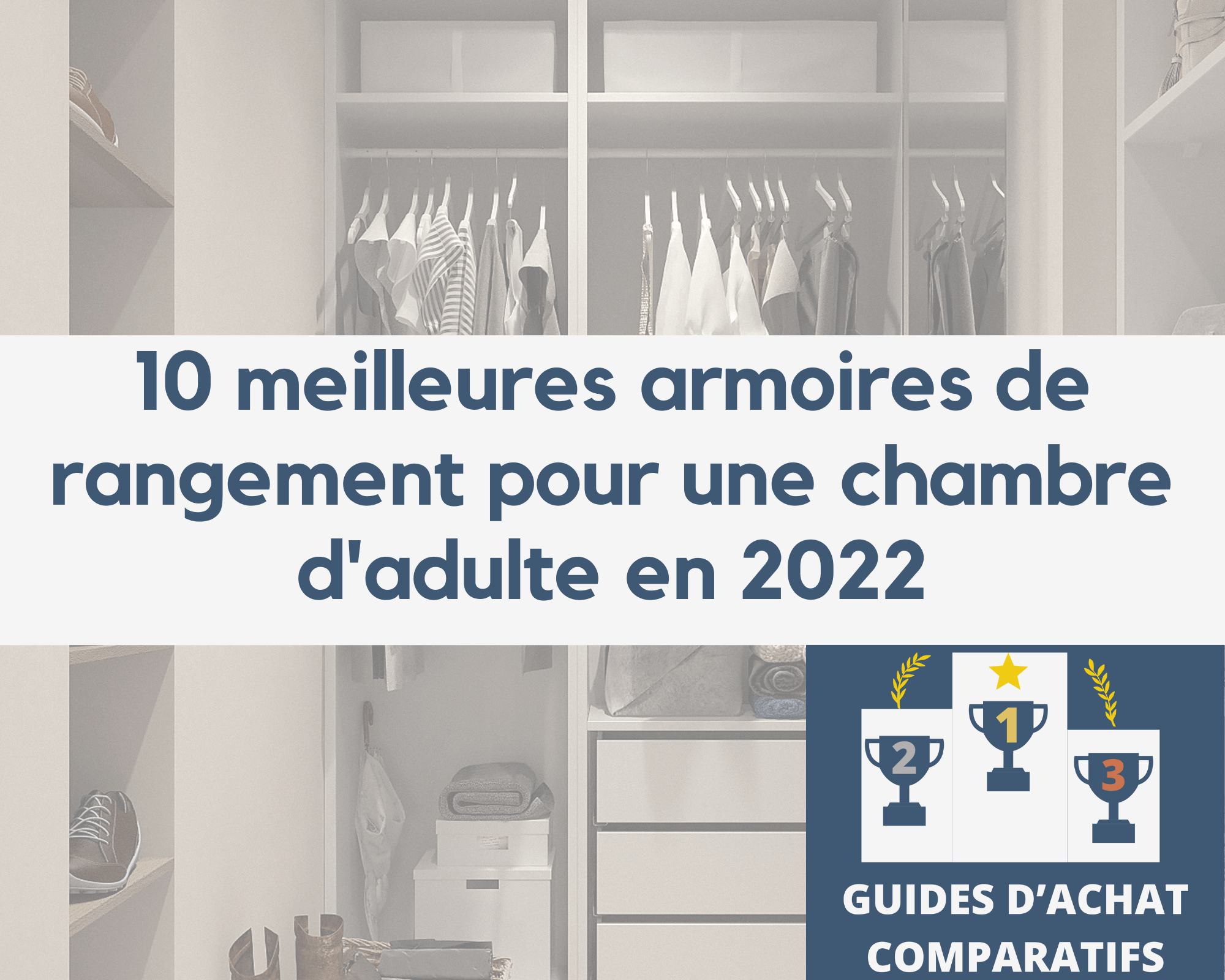 10 meilleures armoires de rangement pour une chambre d'adulte 2022